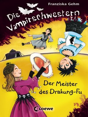 cover image of Die Vampirschwestern (Band 7) – Der Meister des Drakung-Fu
